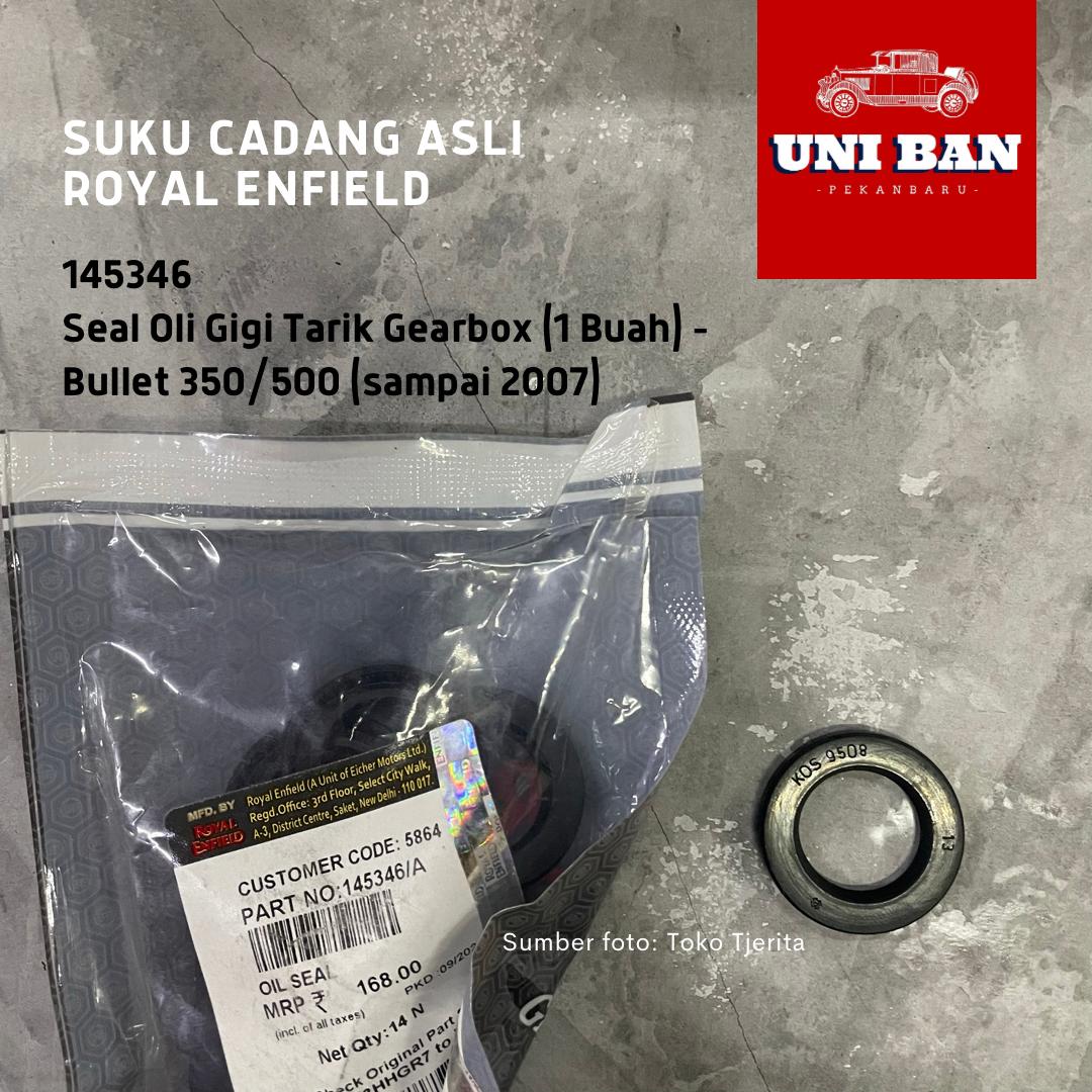 Seal Oli (1 Buah) Gearbox Bullet 2002-2007 145346 - Royal Enfield ASLI