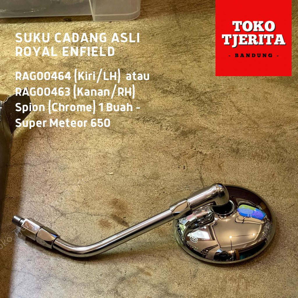 Spion Chrome Super Meteor 650 RAG00463 (Kiri/LH) atau RAG00464 (Kanan/RH) - Royal Enfield ASLI