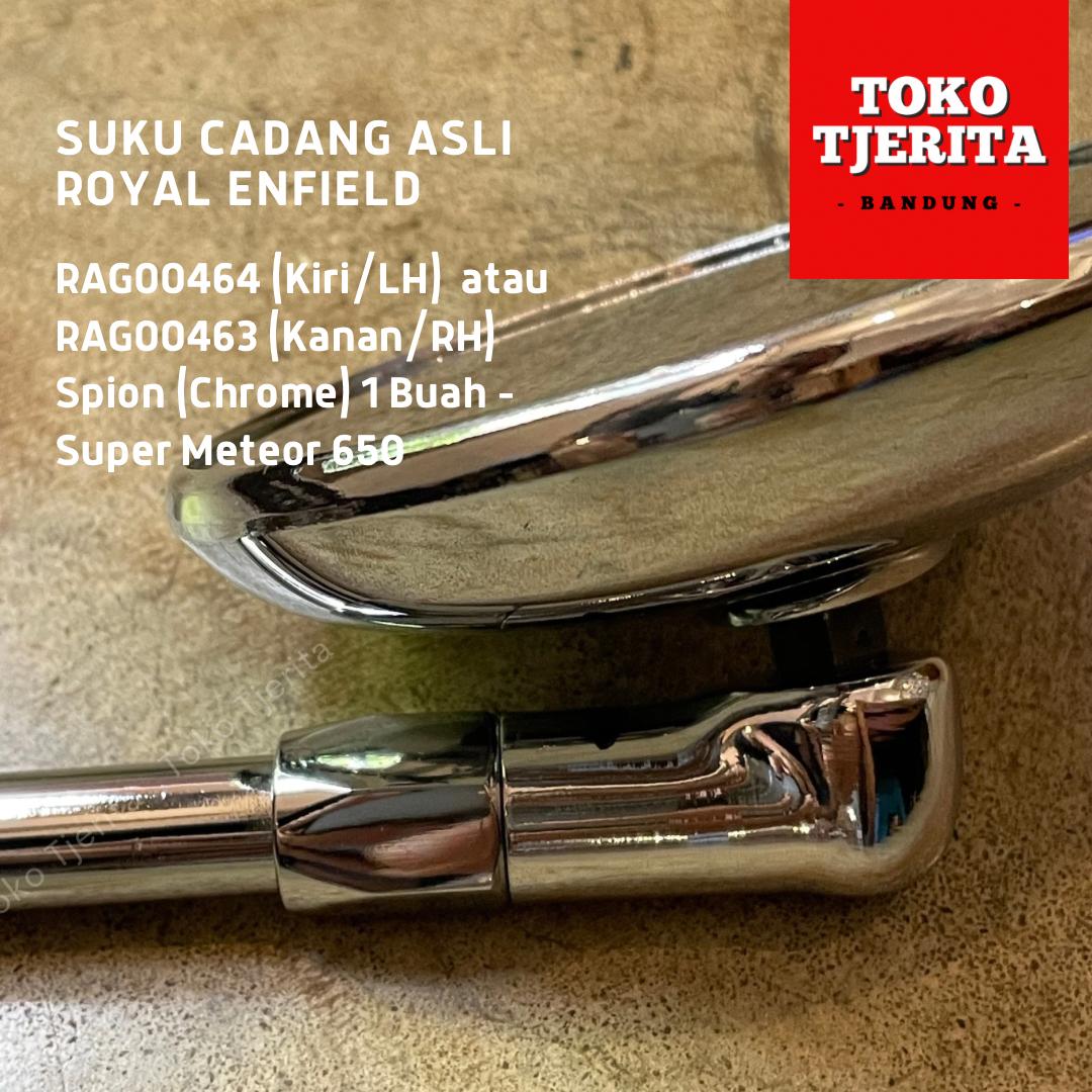 Spion Chrome Super Meteor 650 RAG00463 (Kiri/LH) atau RAG00464 (Kanan/RH) - Royal Enfield ASLI