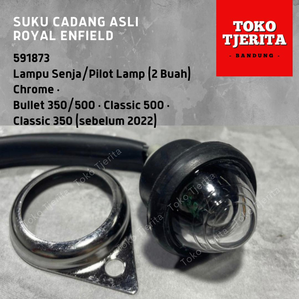 Lampu Senja / Pilot Lamp (2 Buah) Bullet Classic 350 500 591873 (Chrome) 590600 (Hitam) - Royal Enfield ASLI