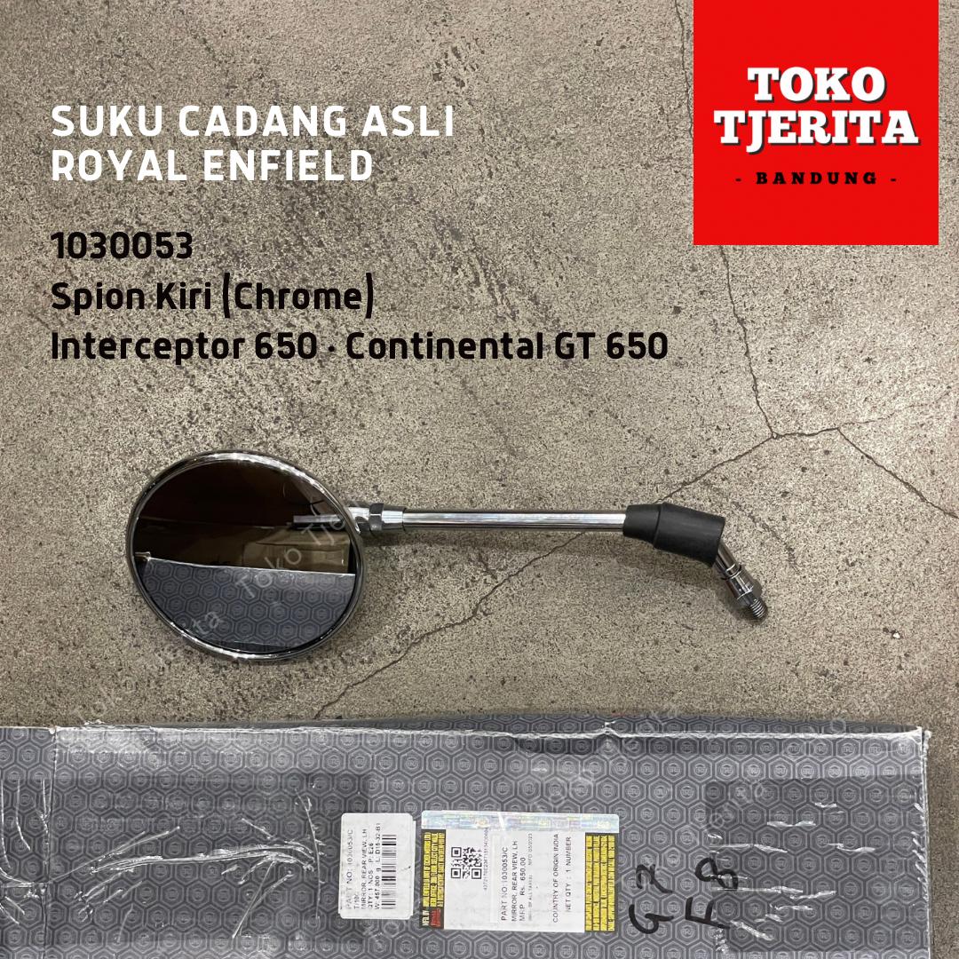 Spion Chrome (1 Buah) Interceptor Continental GT 650 1030053 (Kiri) 1030054 (Kanan) - Royal Enfield ASLI