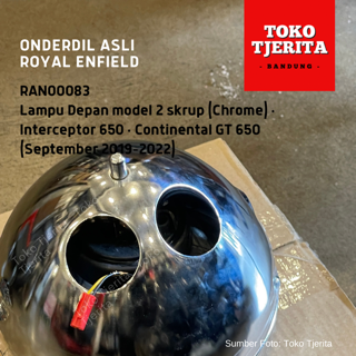 Lampu Depan (Chrome) RAN00083 Model Dua Skrup Interceptor 650, Continental GT 650 (Sep 2019 - 2022) - Royal Enfield ASLI