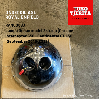 Lampu Depan (Chrome) RAN00083 Model Dua Skrup Interceptor 650, Continental GT 650 (Sep 2019 - 2022) - Royal Enfield ASLI