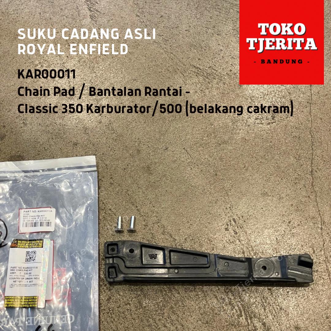 Chain Pad KAR00011 Bantalan Rantai Classic 500 Belakang Cakram - Royal Enfield ASLI